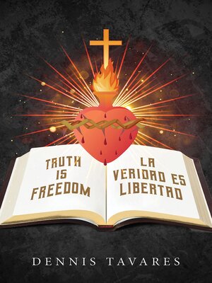 cover image of Truth Is Freedom / La Veridad Es Libertad